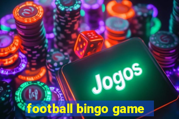 football bingo game - play now